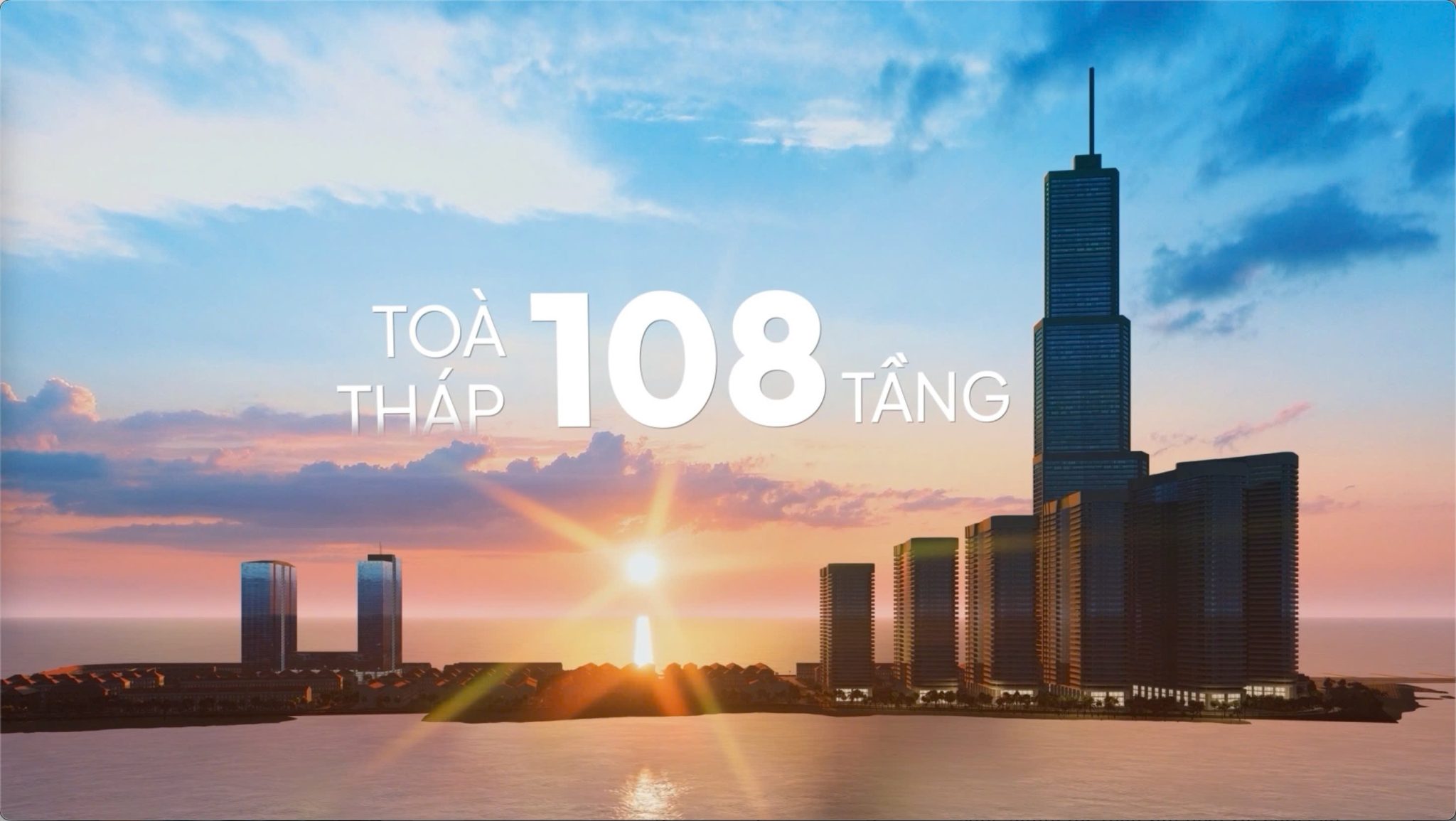 Tòa tháp 108 tầng – Biểu tượng mới của Việt Nam, top 10 cao nhất thế giới.